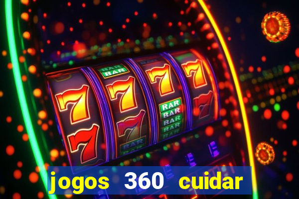 jogos 360 cuidar de bebe