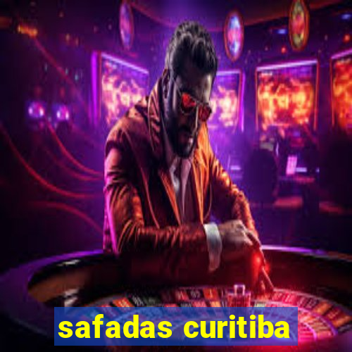 safadas curitiba