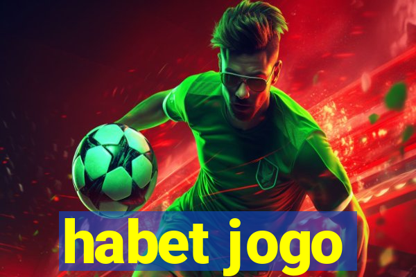 habet jogo