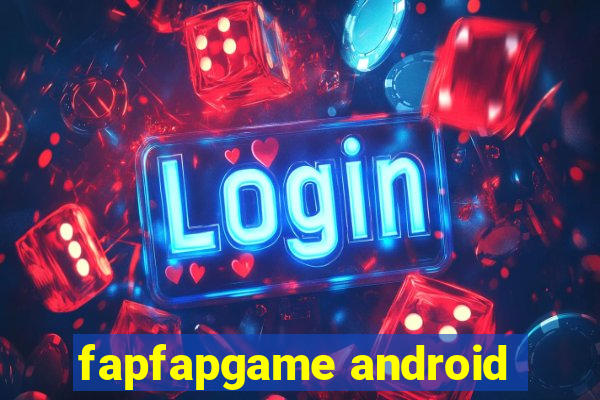 fapfapgame android