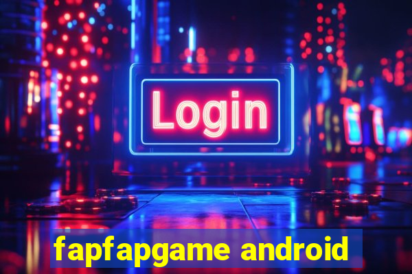 fapfapgame android