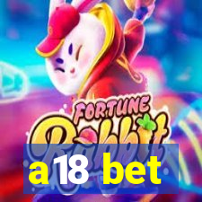 a18 bet