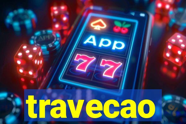 travecao