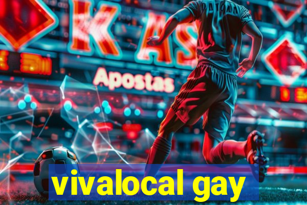 vivalocal gay