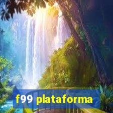 f99 plataforma