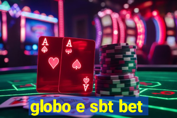 globo e sbt bet