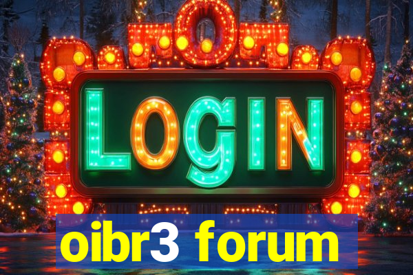 oibr3 forum