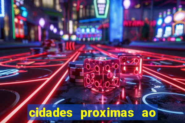 cidades proximas ao beto carrero