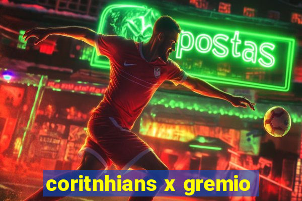 coritnhians x gremio