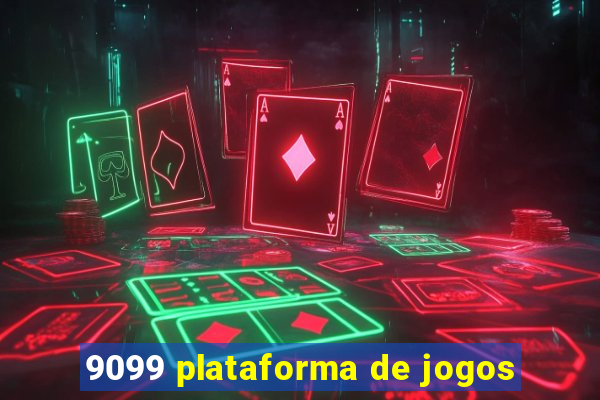 9099 plataforma de jogos