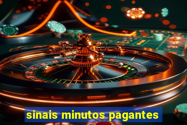 sinais minutos pagantes