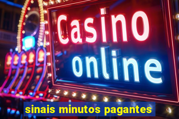 sinais minutos pagantes