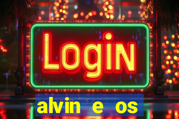 alvin e os esquilos esquiletes nomes