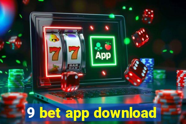 9 bet app download