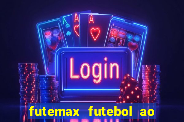 futemax futebol ao vivo sem anuncio