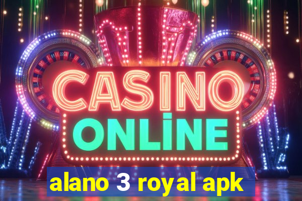 alano 3 royal apk