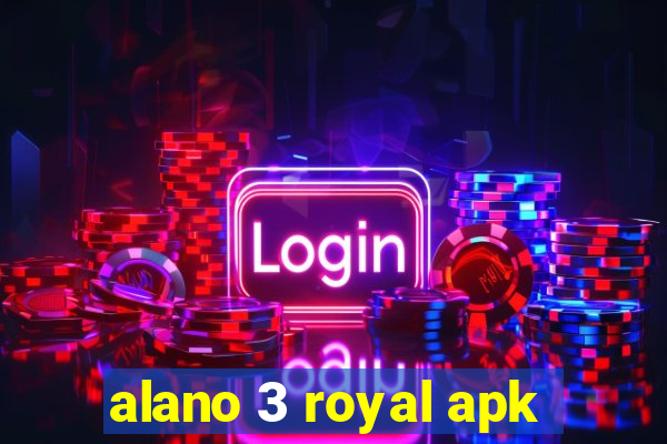 alano 3 royal apk