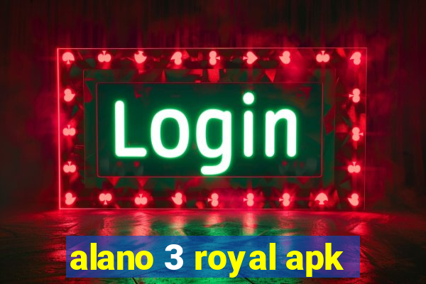 alano 3 royal apk