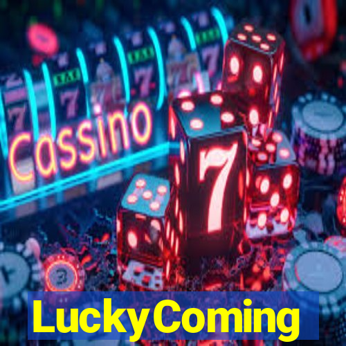 LuckyComing