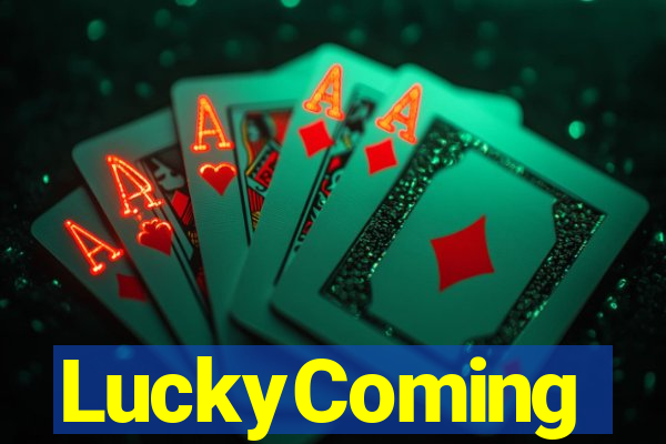 LuckyComing