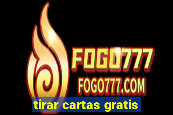 tirar cartas gratis