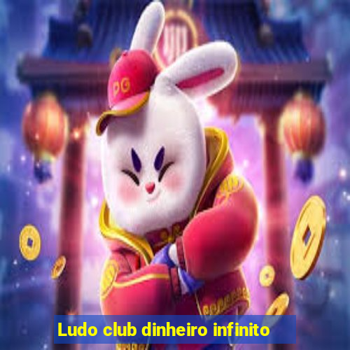 Ludo club dinheiro infinito