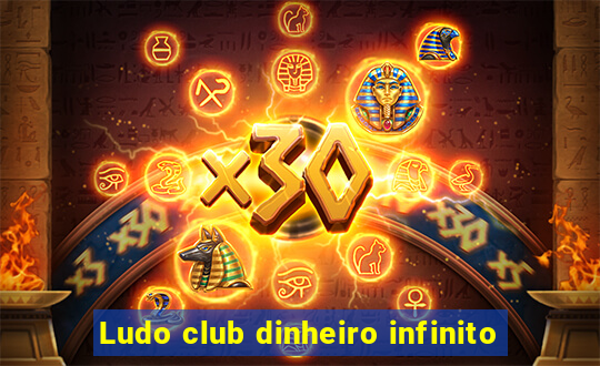 Ludo club dinheiro infinito