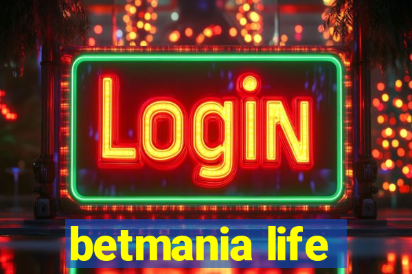 betmania life