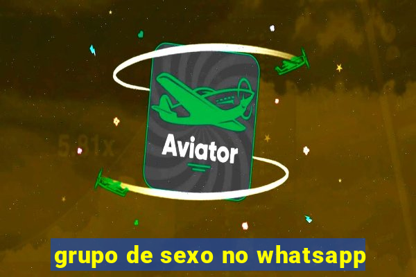 grupo de sexo no whatsapp