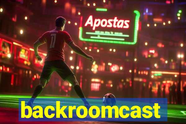 backroomcast