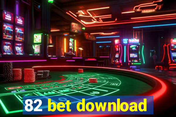 82 bet download