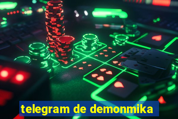 telegram de demonmika