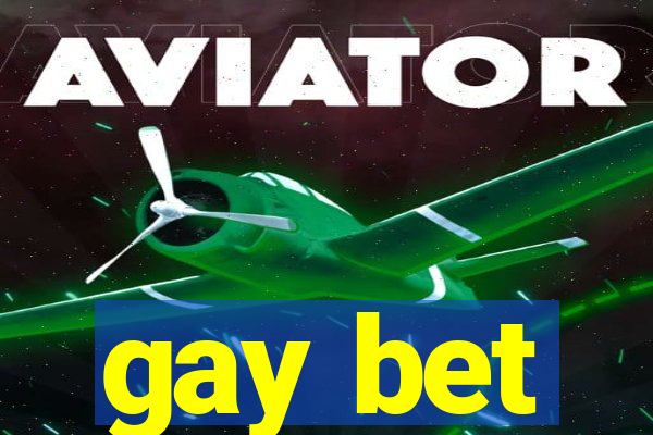 gay bet