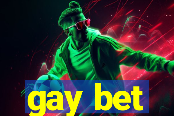 gay bet