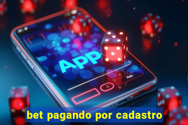 bet pagando por cadastro