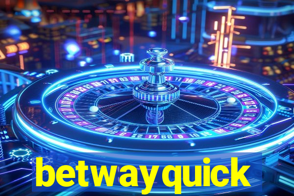 betwayquick