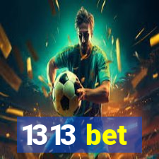 1313 bet