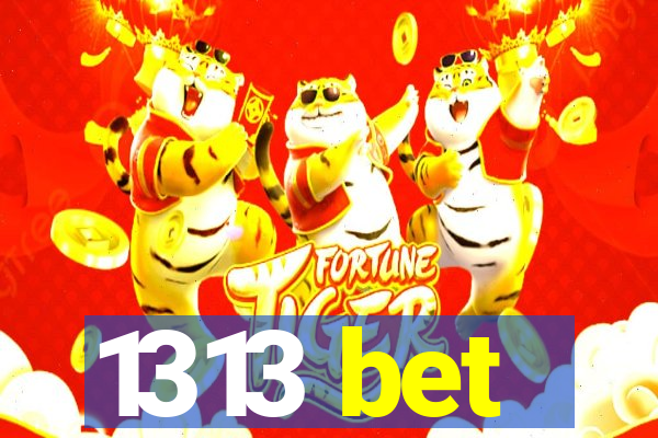 1313 bet