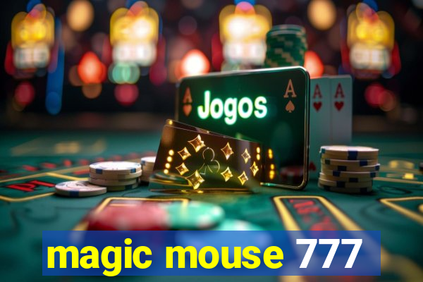 magic mouse 777