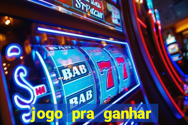 jogo pra ganhar dinheiro sem depositar