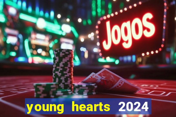 young hearts 2024 online legendado