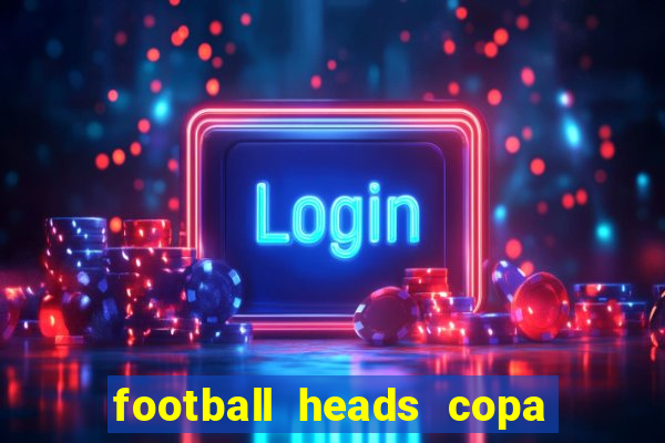 football heads copa libertadores 2015