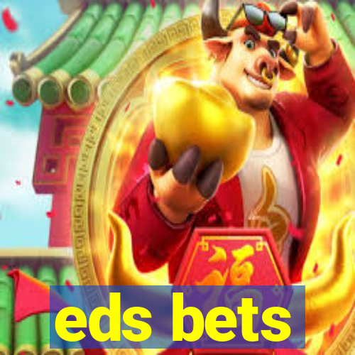 eds bets