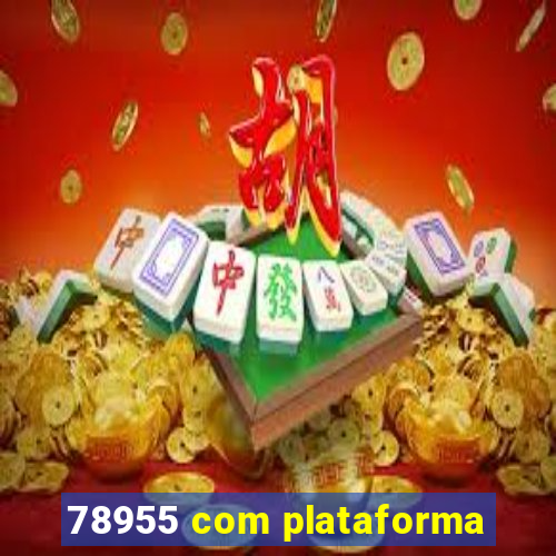 78955 com plataforma