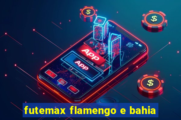 futemax flamengo e bahia