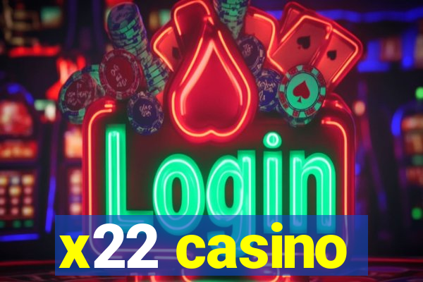 x22 casino