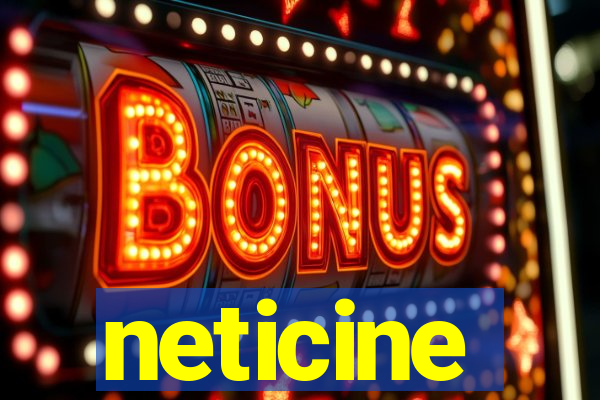 neticine