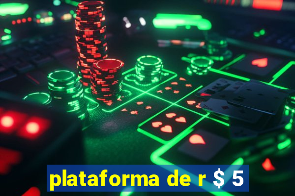 plataforma de r $ 5