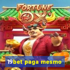 19bet paga mesmo