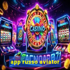 app russo aviator